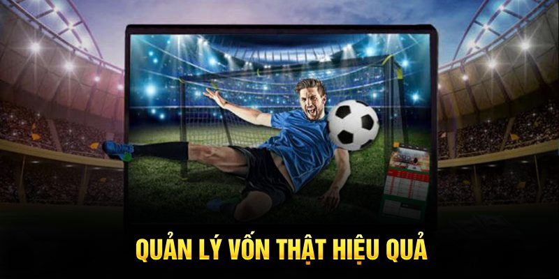 Quản lý vốn thật hiệu quả